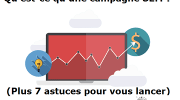 Qu'est-ce qu'une campagne SEM ? (Plus 7 astuces pour vous lancer)